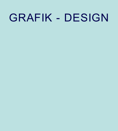 GRAFIK - DESIGN
